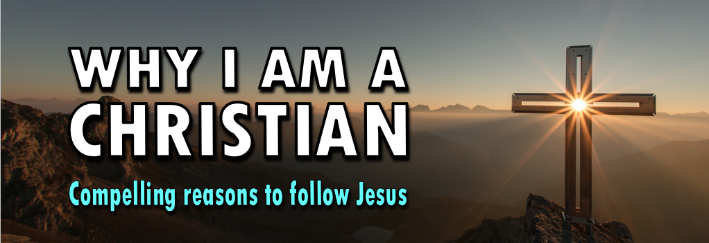 why am I a Christian (3)